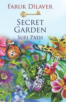 Paperback Secret Garden: Sufi Path Book