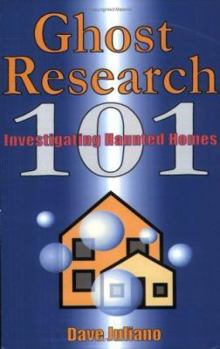 Paperback Ghost Research 101: Investigating Haunted Homes Book