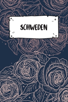 Schweden: Liniertes Reisetagebuch Notizbuch oder Reise Notizheft liniert - Reisen Journal f�r M�nner und Frauen mit Linien
