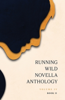 Paperback Running Wild Novella Anthology, Volume 4 Book 2 Book