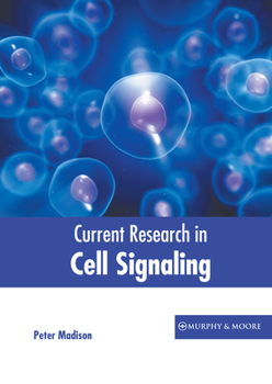 Hardcover Current Research in Cell Signaling Book