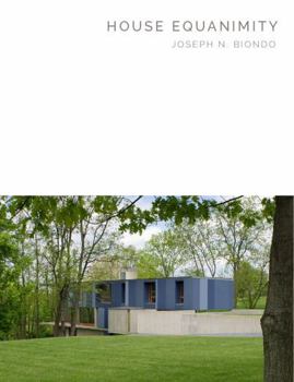 Hardcover House Equanimity: Joseph N. Biondo - Masterpiece Series Book