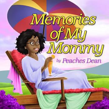 Paperback Memories of My Mommy Book