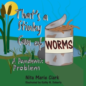 Paperback That's A Stinky Can of Worms!: A Pandemic Problem Book