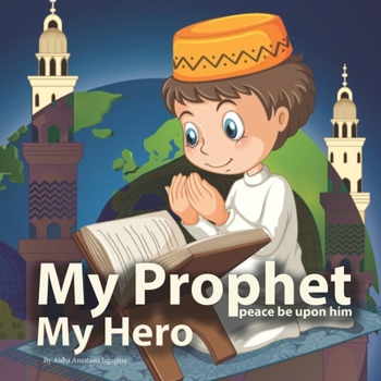 Paperback My Prophet (peace be upon him), My Hero Book