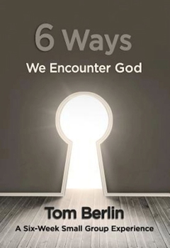 Paperback 6 Ways We Encounter God Participant Workbook: A Six-Week Small Group Experience Book