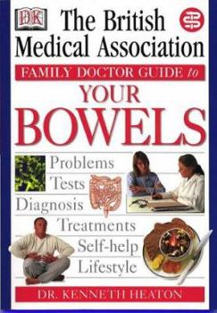 Paperback Your Bowels (BMA Family Doctor) Book