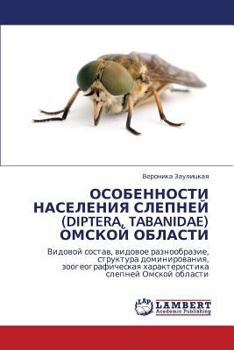 Paperback Osobennosti Naseleniya Slepney (Diptera, Tabanidae) Omskoy Oblasti [Russian] Book
