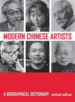 Hardcover Modern Chinese Artists: A Biographical Dictionary Book