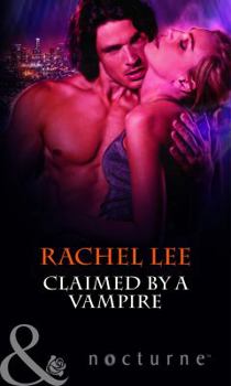 Claimed by a Vampire - Book #2 of the Claiming