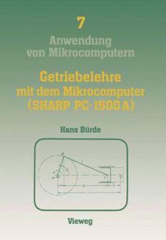 Paperback Getriebelehre Mit Dem Mikrocomputer (Sharp Pc-1500a): Mit Einem Farbanhang [German] Book