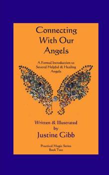 Paperback Connecting with Our Angels: Practical Magic Series Book Two Book