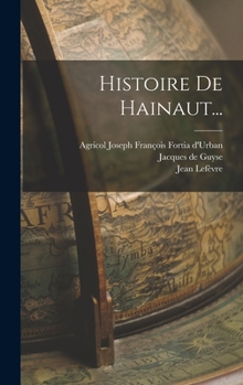 Hardcover Histoire De Hainaut... [French] Book