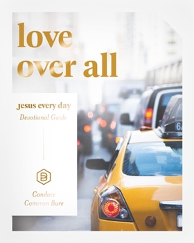 Paperback Jesus Every Day: Love Over All Book