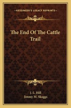 Paperback The End Of The Cattle Trail Book