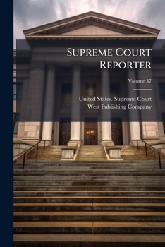 Paperback Supreme Court Reporter, Volume 37... Book