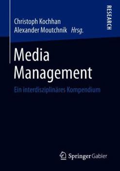 Paperback Media Management: Ein Interdisziplinäres Kompendium [German] Book