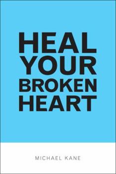 Paperback Heal Your Broken Heart Book