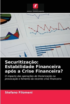 Paperback Securitização: Estabilidade Financeira após a Crise Financeira? [Portuguese] Book