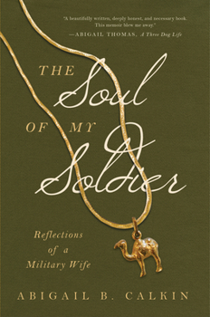 Paperback The Soul of My Soldier: Reflections of a Military Wife Book