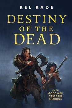 Destiny of the Dead - Book #2 of the Shroud of Prophecy