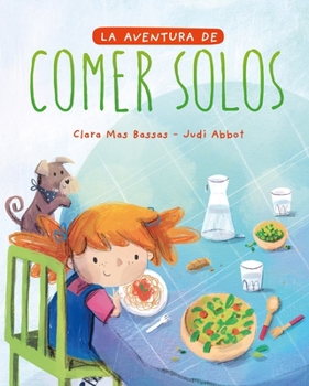 Hardcover La Aventura de Comer Solos [Spanish] Book