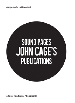 Paperback Sound Pages: John Cage's Publications Book