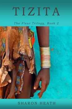 Tizita - Book #2 of the Fleur Trilogy