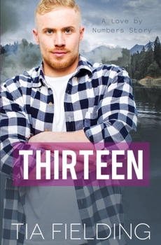 Thirteen - Book #3 of the Love by Numbers