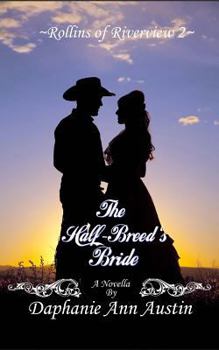 Paperback The Half Breed's Bride (Rollins of Riverview) Book