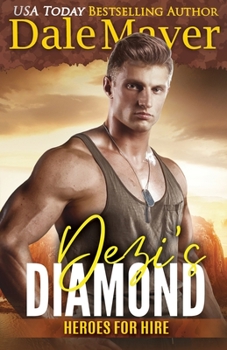 Dezi's Diamond: A SEALs of Honor World Novel (Heroes for Hire) - Book #19 of the Heroes for Hire