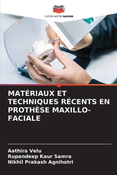 Paperback Matériaux Et Techniques Récents En Prothèse Maxillo-Faciale [French] Book