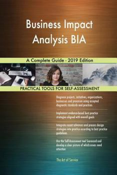 Paperback Business Impact Analysis BIA A Complete Guide - 2019 Edition Book