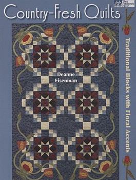 Paperback Country-Fresh Quilts: Traditional Blocks with Floral Accents Book