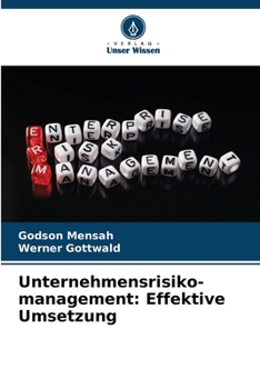 Paperback Unternehmensrisiko- management: Effektive Umsetzung [German] Book