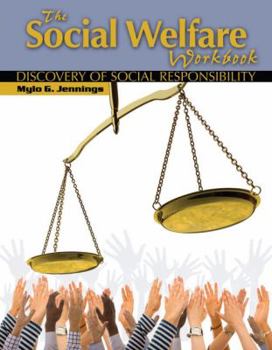 Paperback The Social Welfare Workbook: Discovery of Social Responsibility Book