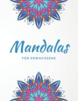 Paperback Mandalas für Erwachsene: Anti Stress Malbuch mit 50 Mandala Motiven [German] Book
