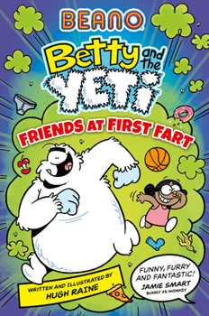 Paperback Beano Betty and the Yeti: Friends at First Fart Book