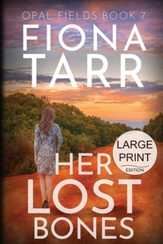 Paperback Her Lost Bones: An Australian Outback Crime Novel [Large Print] Book