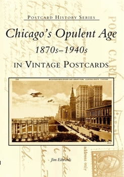 Paperback Chicago's Opulent Age 1870s-1940s in Vintage Postcards Book