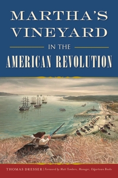 Paperback Martha's Vineyard in the American Revolution Book