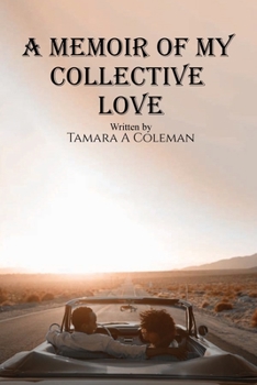 Paperback A Memoir of My Collective Love Book