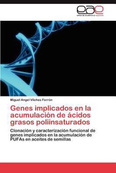 Paperback Genes implicados en la acumulación de ácidos grasos poliinsaturados [Spanish] Book