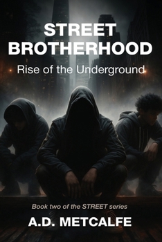 Paperback Street Brotherhood: Rise of the Underground Book