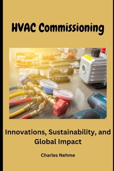 Paperback HVAC Commissioning: Innovations, Sustainability, and Global Impact Book