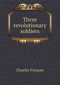 Paperback Three revolutionary soldiers Book