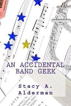 Paperback An Accidental Band Geek Book