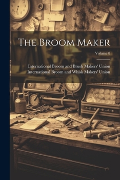 Paperback The Broom Maker; Volume 8 Book