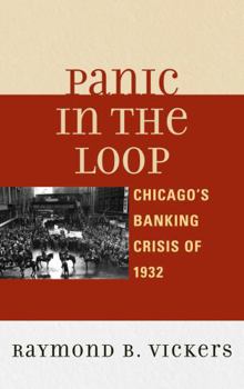 Paperback Panic in the Loop: Chicago's Banking Crisis of 1932 Book