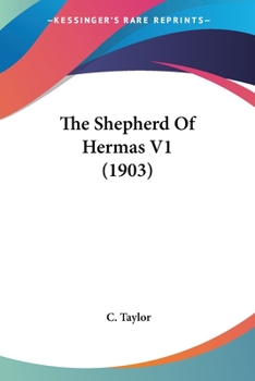 Paperback The Shepherd Of Hermas V1 (1903) Book